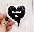 Haunt Me Gothic Vinyl Sticker